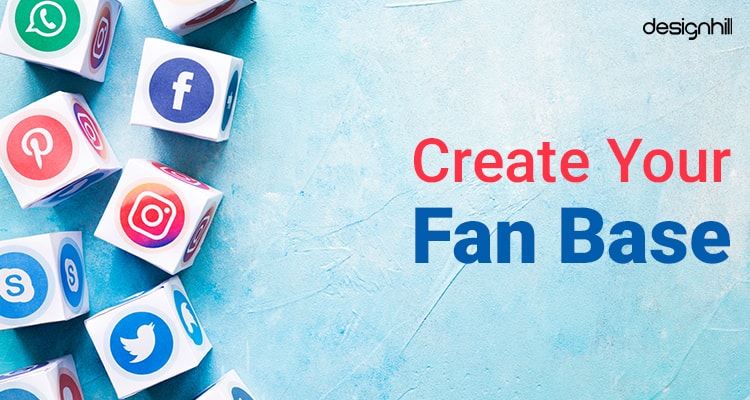 Create Your Fan Base