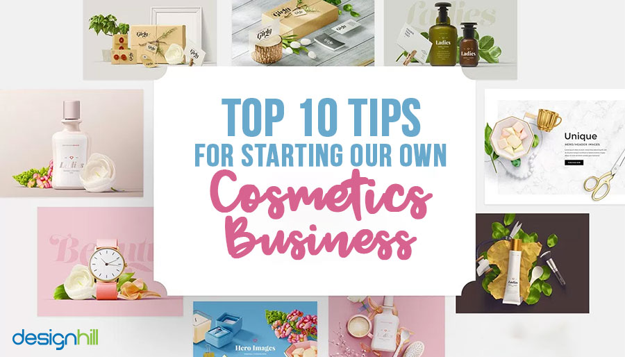censur Udgående Minefelt Top 10 Tips For Starting Your Own Cosmetics Business