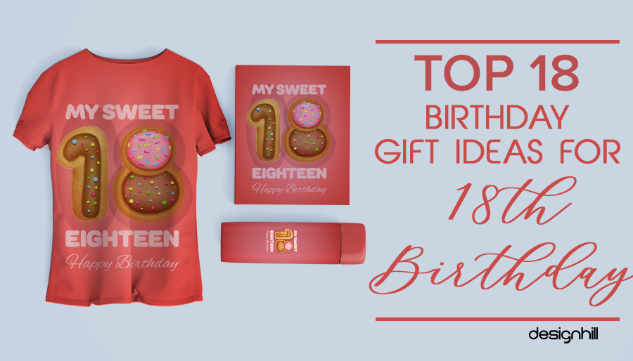 Top 18 Birthday Gift Ideas For 18th Birthday