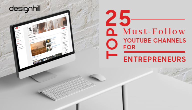 Top 25 Must-Follow  Channels For Entrepreneurs