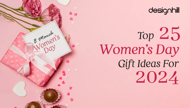 Top 25 Women's Day Gift Ideas For 2023